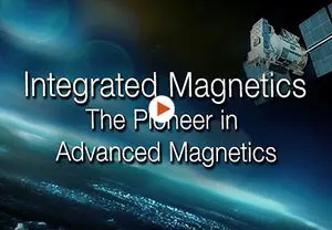 Integrated Magnetics Company Video World Class Manufacturing Facilities
